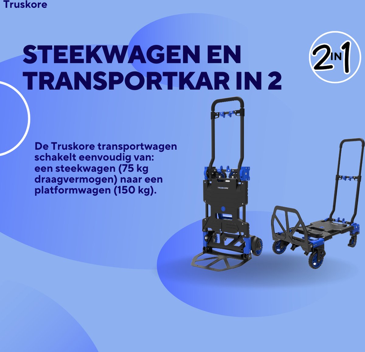 Truskore 2-in-1 Transportwagen - Draagvermogen Platformwagen Max. 150kg en Steekwagen Max. 75kg - Opvouwbaar Transportkar - Inklapbaar Plateauwagen - Steekkar - Magazijnwagen - Meubelroller